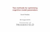 Two methods for optimising cognitive model parameters …act-r.psy.cmu.edu/wordpress/wp-content/uploads/2016/08/actr-pgss... · Two methods for optimising cognitive model parameters