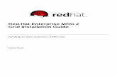 Red Hat Enterprise MRG 2 Grid Installation Guide · PDF fileRed Hat Enterprise MRG 2 Grid Installation Guide Installing the Grid component of MRG Grid David Ryan Red Hat Customer Content