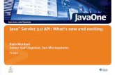 Java™ Servlet 3.0 API: What's new and · PDF fileEach framework needs to document for the developer what ... Modularization of web.xml Java™ Servlet 3.0 specification ... The resume
