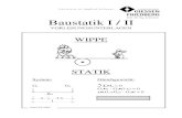 Baustatik I / II - homepages.thm.dehg10612/statik/statik.pdf · Wagner/ Erlhof Praktische Baustatik B.G. Teubner-Verlag Gross/ Hauger/Schnell Technische Mechanik, Band 1: Statik Springer-Verlag
