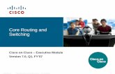 Core Routing and Switching -  · PDF fileCore Routing and Switching. ... Design Guides -   Product & Solutions Deployment Status