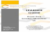 LEARNER GUIDE - miningquiz.comminingquiz.com/pdf/Front-End_Loader/frontend-loader-skidsteer.pdf · of training records ... dozer certificate do not require assessment in ... Front-End