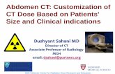 Abdomen CT: Customization of CT Dose Based on … CT... · Abdomen CT: Customization of CT Dose Based on Patients' ... Speed/resolution/kV-mAs/trigger Patient: ... MGH Webster Center