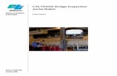 CALTRANS Bridge Inspection Aerial · PDF fileCALTRANS Bridge Inspection Aerial Robot (contract number UCD02-02371) ... extensive mobility for positioning the inspection camera to view