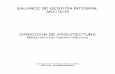 BALANCE DE GESTIÓN INTEGRAL AÑO 2010 - · PDF fileCalle Morandé N° 59, ... contratos que representa el 5,58% de la inversión. ... perfeccionado métodos y prácticas que el MOP