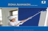 Airless Accessories - · PDF fileAirless Accessories Airless Spray Guns Gun and Hose Kits Airless Tips Tip Guards, Seals & Gaskets Airless Hose & Hose Fittings Pressure Rollers & Accessories
