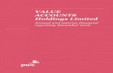 VALUE ACCOUNTS Holdings Limited - PwC Australia · PDF filePwC 3 VALUE ACCOUNTS Holdings Limited Annual and interim financial reporting 2016 Annual report 6 Corporate directory 7 Review