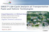 GREET Life-Cycle Analysis of Transportation Fuels and ...publish.illinois.edu/lcaconference/files/2016/06/Amgad_GREET-Life... · GREET® Life-Cycle Analysis of Transportation Fuels