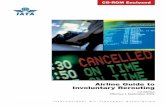 Airline Guide to Involuntary Rerouting - · PDF fileAirline Guide to Involuntary Rerouting 1st Edition Effective 1 September 2002 International Air Transport Association Montreal –