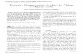 Towards a Pharmaceutical Ontology for African Traditional ... · PDF fileherbs that could be prescribe in a rapid and convenient ... Computer Science Department, University of Zululand,