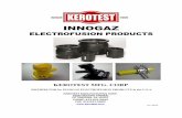 INNOGAZ - Electrofusion Products - · PDF fileINNOGAZ ELECTROFUSION PRODUCTS KEROTEST MFG. CORP. DISTRIBUTOR for INNOGAZ ELECTROFUSION PRODUCTS in the U.S.A. KEROTEST MANUFACTURING