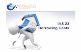 IAS 23 Borrowing Costs - W.consultingdownload2.wconsulting.co.za/downloads/saica/week1/ias23/work.pdf · Scope • New scope exclusions: –Qualifying assets measured at fair value