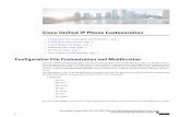 Cisco Unified IP Phone · PDF fileCisco Unified IP Phone Customization • ConfigurationFileCustomizationandModification, page 1 • CustomPhoneRingCreation, page 2 • CustomBackgroundImages,