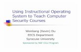 Using Instructional Operating System to Teach  · PDF fileUsing Instructional Operating System to Teach Computer ... It is NOT a toy system, ... VM Software! Vmware and VirtualPC!