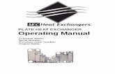 PLATE HEAT EXCHANGER Operating Manual - · PDF filePLATE HEAT EXCHANGER Operating Manual ... TYPICAL FLUID FLOW Guide Bar Support Column ... side and chevron pattern pointing down,