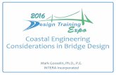 Coastal Engineering Considerations in Bridge · PDF fileConsiderations in Bridge Design Mark Gosselin, Ph.D., ... Biloxi Bay (Biloxi, MS) ... Coastal Engineering Considerations in