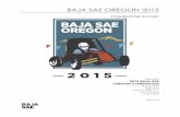 2015 Baja SAE Oregon Competitor's Packetbajasaeoregon.org/.../2015/05/2015-Competitors-Packet_Rev-B.pdf · BAJA SAE OREGON 2015 COMPETITOR PACKET Prepared for 2015 BAJA SAE OREGON