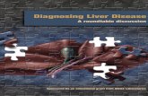 Diagnosing Liver Disease - IDEXX · PDF fileDIAGNOSING LIVER DISEASE Alanine aminotransferase DeNicola: Now let’s discuss each enzyme and address elevation,liver specificity,and
