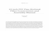 10 inch PVC Pipe BioSand Filter Construction and Assembly ... · PDF fileFEBRUARY, 2012 10 inch PVC Pipe BioSand Filter Construction and Assembly Manual Dennis St. John 2/10/2012 This