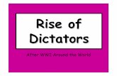 Rise of Dictators PPT - Parkway Schools / · PDF fileRise of Dictators After WWI Around the ... 1. 1930s –Rise in Japanese Nationalism – Japan is a great imperial power ... Appeasement