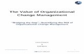 The Value of Organizational Change Managementboxleygroup.com/.../05/The-Value-of-Organizational-Change-Manage… · The Value of Organizational Change Management 1 Boxley Group, ...