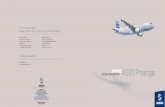 A320 Prestige - Flugzeugcharter | · PDF fileThe A320 Prestige benefits from one of the key successes of Airbus aircraft worldwide: Fly-by-wire technology. Fly-by-wire incorporates