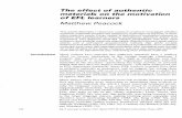 The effect of authentic materials on the motivation of EFL ... · PDF fileThe effect of authentic materials on the motivation of EFL learners Matthew Peacock This article describes