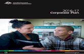 Corporate Plan 2016-17 - Centrelink · PDF file2016–17 Corporate Plan 5 How we work The way we do our work is shaped by the Australian Public Service (APS) Values and Code of Conduct,