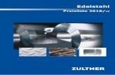 Edelstahl - Zultner Metall · PDF fileZULTNER 4 1.4301 Edelstahlbleche kaltgewalzt 1.4301 Stainless sheets cold rolled EN / DIN: x5CrNi18-10 (AISI 304) 2B, kaltgewalzt Preise inkl