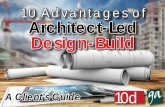 10 Advantages of Design Build · PDF file10.09.2015 · Welcome! We prepared this guide after seeing so many people struggle with understanding the dif-ferences between the Design-Build
