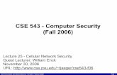 CSE 543 - Computer Security (Fall 2006)trj1/cse543-f06/slides/cse543-lec-25-sms.pdf · CSE 543 - Computer Security (Fall 2006) Lecture 25 - Cellular Network Security ... ferred,a