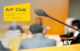 EY Alternative Investment Funds Club 2017 - 2018 Program… · … will offer you Industry summits The AIF Club organizes highly interactive alternative asset-related events attended