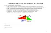 Algebra2/Trig Chapter 9 Packet - Polk County 2012 ch9 Trig... · Algebra2/Trig Chapter 9 Packet ... to determine missing angles of a right triangle Solve word problems involving right