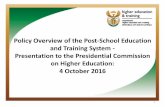 Policy Overview of the Post -School Education and Training ... · PDF filePolicy Overview of the Post -School Education and Training System - Presentation to the Presidential Commission