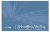 2007 Education Matters in Guilford County - · PDF fileINTRODUCTION Welcome to “Education Matters,” your independent review of community and school success in Guilford County.
