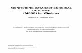 MONITORING CATARACT SURGICAL OUTCOME (MCSO · PDF fileFile 9 Data Entry 10 ... Visual FoxPro 8.0 ... How monitoring cataract surgical outcome should NOT be used