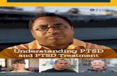 Understanding PTSD and PTSD Treatment · PDF fileflashback. You may also have nightmares. ... National Center for PTSD | Understanding PTSD and PTSD Treatment 8 u Last longer than