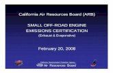 California Air Resources Board (ARB) SMALL OFF-ROAD · PDF fileAir Resources Board California Environmental Protection Agency California Air Resources Board (ARB) SMALL OFF-ROAD ENGINE