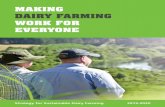 MAKING DAIRY FARMING WORK FOR EVERYONE · PDF file2 MAKING DAIRY FARMING WORK FOR EVERYONE MAKING DAIRY FARMING WORK FOR EVERYONE Foreword 3 Executive Summary 4 Introduction: ... What