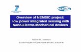 Overview of NEMSIC project: littdiithlow power integrated ... · PDF fileNano-Electro-Mechanical devicesMechanical devices ... er unit m 2] 0.1 1 W ... Technology platform for NEMS-CMOS