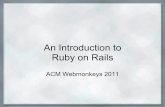 An Introduction to Ruby on Rails - University of Illinois ... · PDF fileSo what is Ruby on Rails? "Ruby on Rails" is the name for the Ruby implementation of the Rails framework At