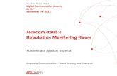 Telecom Italia’s Reputation Monitoring · PDF file3 Telecom Italia’s Reputation Monitoring Room What to do? How can we evaluate our online investments? Corporate Communication