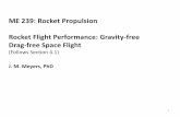ME 239: Rocket Propulsion Rocket Flight Performance ...jmmeyers/ME239/Slides/06 - Gravity free-drag fr… · ME 239: Rocket Propulsion Rocket Flight Performance: Gravity-free Drag-free