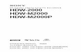 HD DIGITAL VIDEOCASSETTE RECORDER HDW-2000 HDW-M2000 · PDF fileHD DIGITAL VIDEOCASSETTE RECORDER HDW-2000 HDW-M2000 HDW-M2000P OPERATION MANUAL [English] 1st Edition (Revised 4) Serial