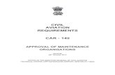 CIVIL AVIATION REQUIREMENTS CAR - 145dgca.nic.in/ftppub/car145.pdf · civil aviation requirements car - 145 approval of maintenance organisations issue 02 08th october 2013 office