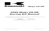2009 Ninja ZX-6R Racing Kit Manual - Factory ProKRT,zx6r,09/2009ZX-6R_Racing_Ki… · Ninja ZX-6R 2009 Ninja ZX-6R Racing Kit Manual This manual contains only the information of the