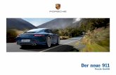Der neue 911 - Porsche Zentrum · PDF fileDer um 100 mm ver ­ längerte Radstand ... 911 Carrera Modelle: Kraftstoffverbrauch (in l/100 km) innerorts 13,8–11,2 · außerorts 7,1–6,5