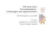 HIV and Liver Transplantation: challenges and and Liver Transplantation: challenges and opportunities ... should be â€œconsideredâ€‌ for liver transplantation when they ...