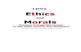 Ethics and Morals - pe56d.s3.amazonaws.com fileEthics and Morals CHORUS Back to basics, don't rest on your laurels Shout out loud, ethics and morals Give me the mic and hear me sing