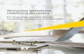Removing limitations, redeﬁ ning discovery - EY · PDF fileRemoving limitations, redeﬁ ning discovery EY Technology Assisted Review: compelling, transparent and defensible
